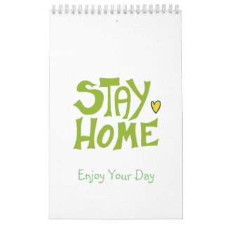 Stay Home, With Me Calendar