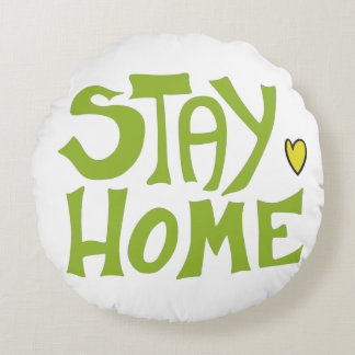 Stay Home, With Me Round Pillow
