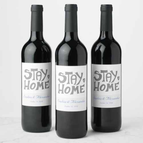 Stay Home With me Wine Label