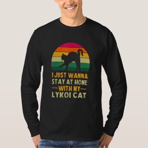 Stay Home with My Lykoi Cat Funny Cat Mom Humor Ca T-Shirt
