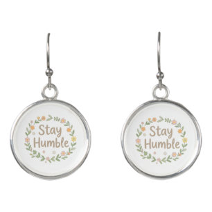 Stay humble earthy tones text on white earrings