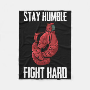 Stay Humble Fight Hard Boxing Gloves - Boxer Fleece Blanket