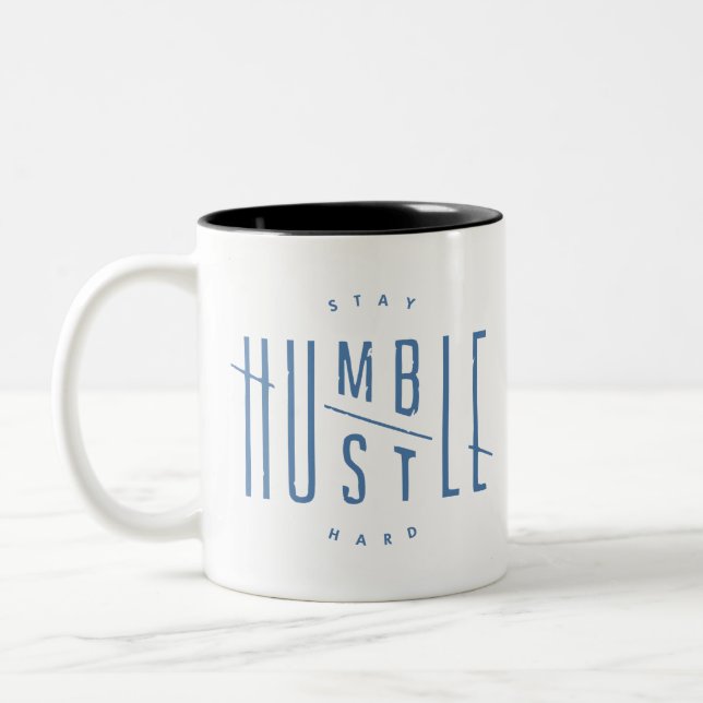Stay Humble Hustle Hard Two Tone Coffee Mug Quote (Left)