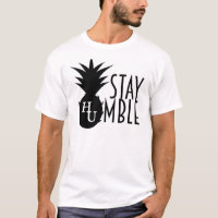 Stay Humble Tee