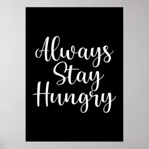 Stay Hungry - Gym Hustle Success Motivational Poster