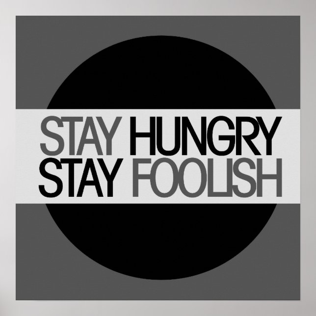 Stay Hungry Poster (Front)