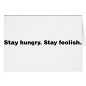 Stay Hungry. Stay Foolish. (Front Horizontal)