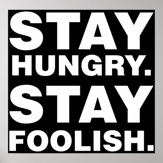Stay Hungry. Stay Foolish. Poster (Front)
