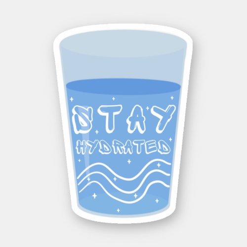 Stay Hydrated Hydration Water Typography Glass Sticker