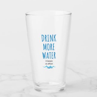 Stay Hydrated in Style with "Drink More Water" Glass