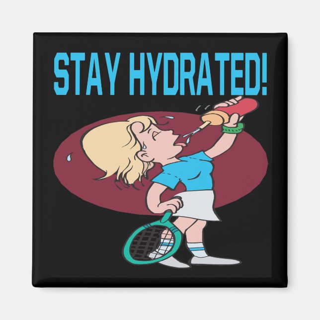 Stay Hydrated Magnet (Front)