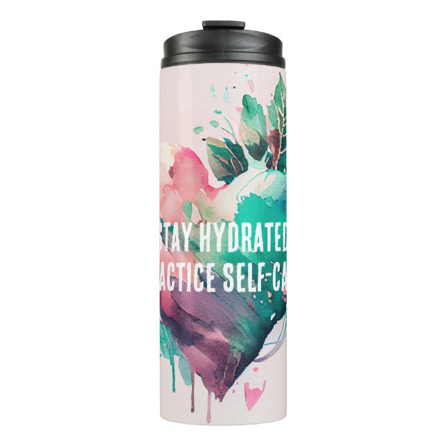 Stay hydrated, practice self-care thermal tumbler (Front)