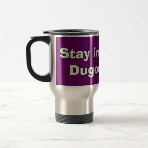 Stay in the Dugout mugs The Softball Moms are out
