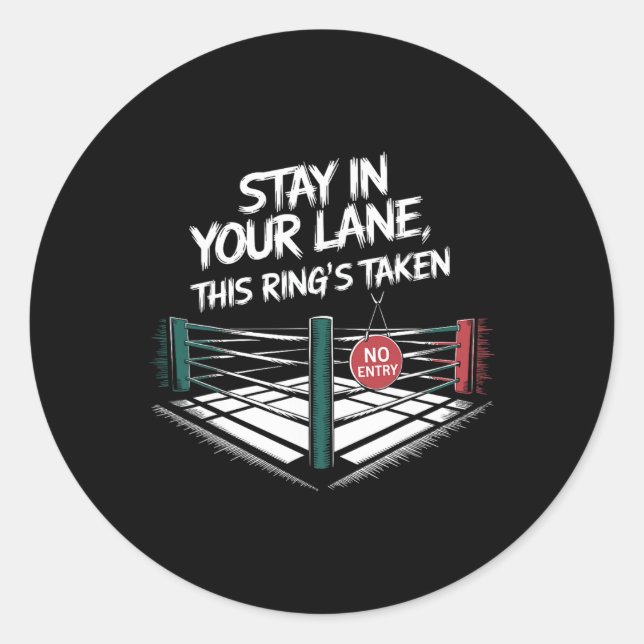 Stay In Your Lane  Classic Round Sticker (Front)