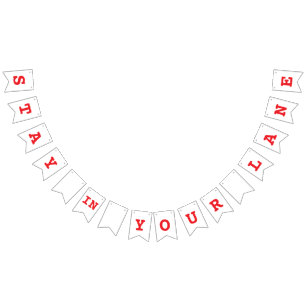 Stay in Your Lane Funny Traffic Road Sign Bunting