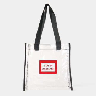 Stay in Your Lane Funny Traffic Road Sign  Clear Tote Bag