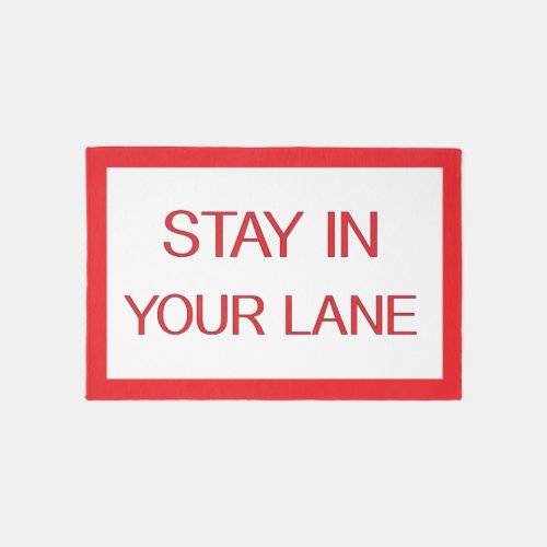 Stay in Your Lane Funny Traffic Road Sign  Outdoor Rug