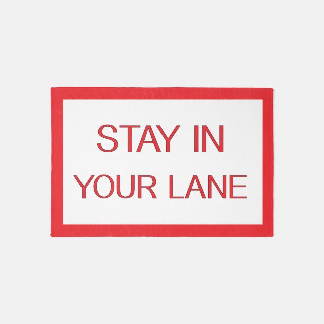 Stay in Your Lane Funny Traffic Road Sign  Outdoor Rug (Front)