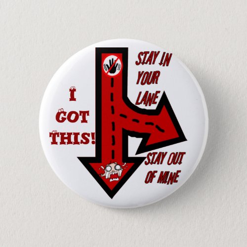 Stay in your laneNot mine_Button Pinback Button