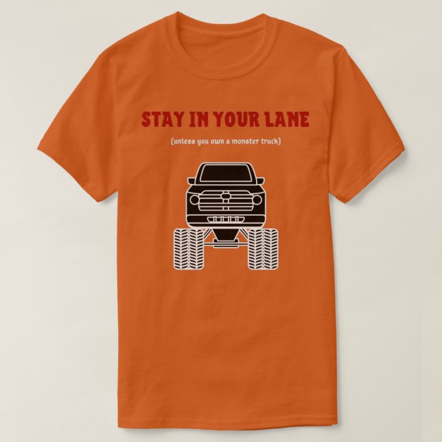 Stay in your lane T-Shirt (Design Front)