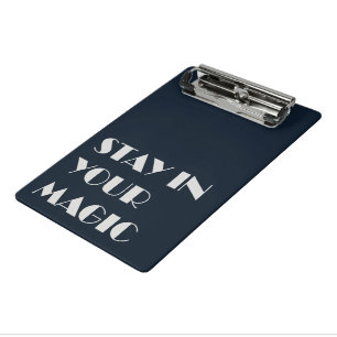 Stay In Your Magic Minimalist  Mini Clipboard