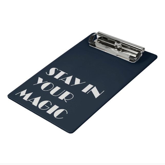 Stay In Your Magic Minimalist  Mini Clipboard (Angled3)