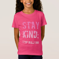 Stay Kind Anti Bullying Quote