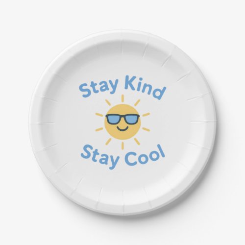 Stay Kind Stay Cool Sunshine Paper Plates