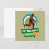 Stay Legendary, Keep Running Funny Bigfoot (Front/Back)