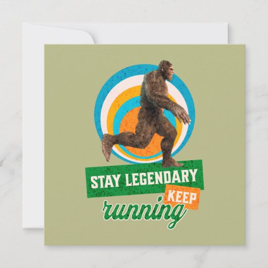 Stay Legendary, Keep Running Funny Bigfoot (Front)