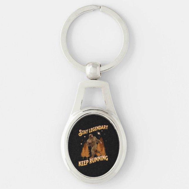 Stay Legendary, Keep Running Funny Bigfoot Keychain (Front)