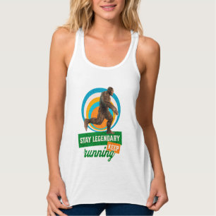 Stay Legendary, Keep Running Funny Bigfoot Tank Top