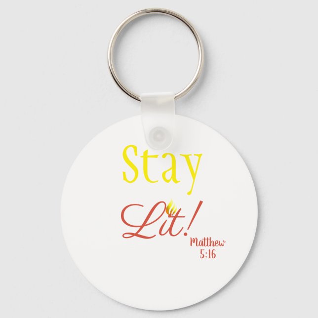 Stay Lit!   Keychain (Front)