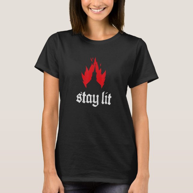 Stay Lit Occult Satan Devil Hell Goth Burning Chur T-Shirt (Front)