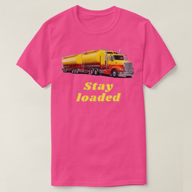 Stay loaded T-Shirt (Design Front)