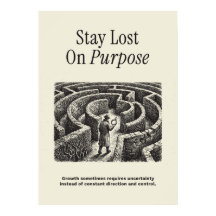 Stay Lost On Purpose