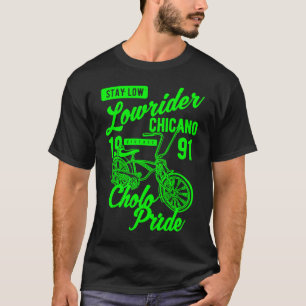 Stay Low Cholo Pride Chicano Lowrider Bicycle Retr T-Shirt