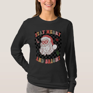 Stay Merry And Bright Christmas  Santa Xmas Graphi T-Shirt