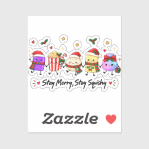 Stay Merry Stay Squishy Christmas Viral Squishies Sticker