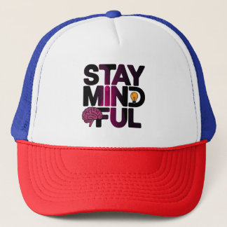 Stay Mindful Trucker Hat