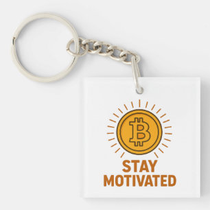 Stay Motivated Bitcoin Acrylic Keychain
