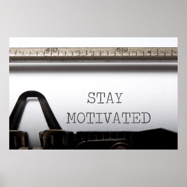 Stay Motivated Poster (Front)
