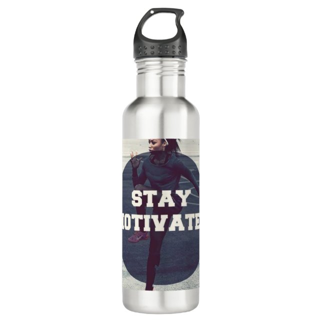 Stay Motivated - Women's Workout Motivational Stainless Steel Water Bottle (Front)