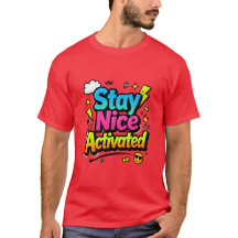 Stay Nice Activated Colorful Typography