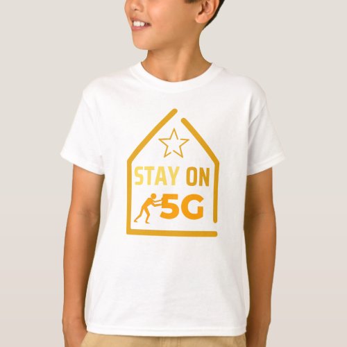 Stay on 5G Artwork T_Shirt