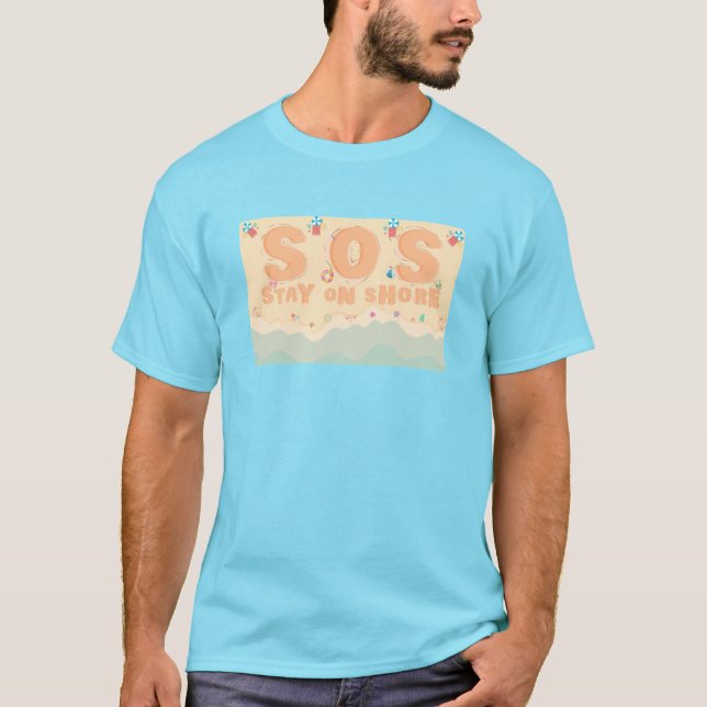 Stay On Shore T-Shirt (Front)