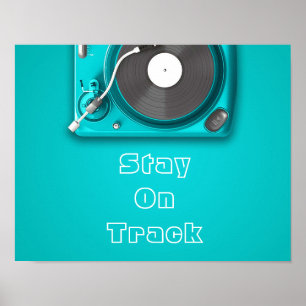 Stay on track retro music pun vinyl record player poster