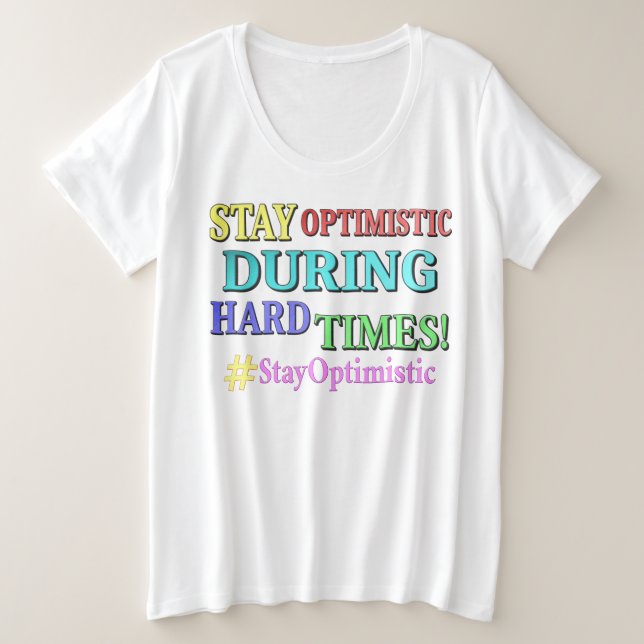 "STAY OPTIMISTIC" Cute Design. Buy Now Plus Size T-Shirt (Design Front)