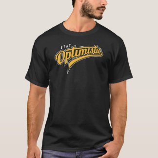Stay Optimistic T-Shirt
