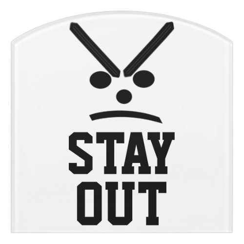 Stay Out Door Sign